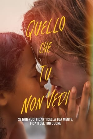 Quello che tu non vedi (2020)