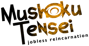 Mushoku Tensei: Jobless Reincarnation