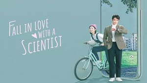 Fall in love with a scientist สะดุดรักนายนักวิทย์ (2021)