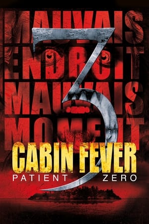 Cabin Fever : Patient Zero 2014