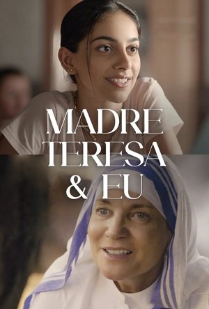 Madre Teresa & Eu - Poster