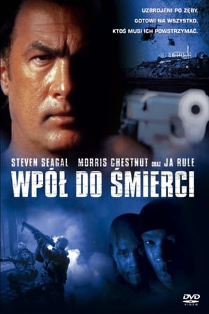 Wpół do Śmierci (2002)