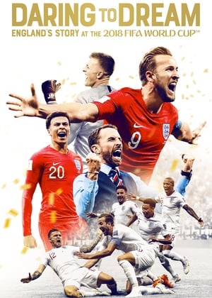 Poster Daring to Dream: England's Story at the 2018 FIFA World Cup 2018