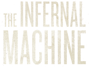 The Infernal Machine