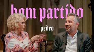 Pedro, és um bom partido?
