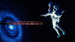 Into the Universe: Mysteries of the Cosmos