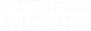 Missing Persons Investigation