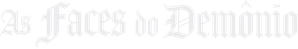 As Faces do Demônio — Logos 5