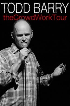 Todd Barry: The Crowd Work Tour poster