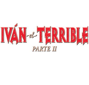Ivan the Terrible, Part II: The Boyars' Plot