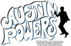 Austin Powers: 000, um Agente Nada Discreto