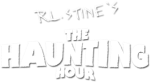 R. L. Stine's The Haunting Hour