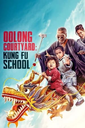 Poster Oolong Courtyard: Kung Fu School 2018