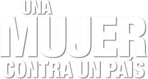 Una Mujer Contra un País
