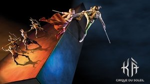 Cirque du Soleil: KÀ film complet