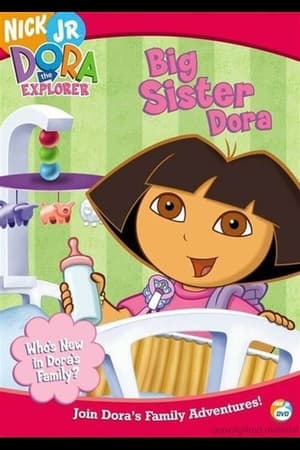 Dora the Explorer: Big Sister Dora