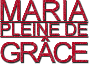 Maria, pleine de grâce
