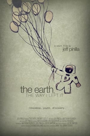 Poster The Earth, the way I left it (2013)