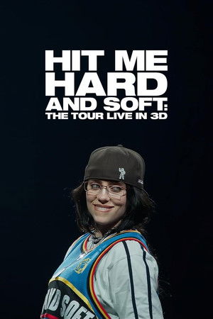 Billie Eilish - Hit Me Hard and Soft: The Tour (Live in 3D)