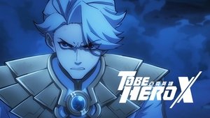 To Be Hero X Episódio 20