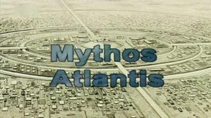 Mysteries of the Missing Atlantis: The Lost Evidence