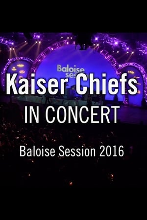 Poster Kaiser Chiefs - Baloise Session (2016)