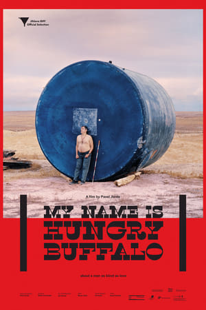 Poster My Name is Hungry Buffalo (2017)