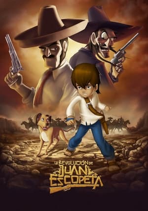 Poster La Revolución De Juan Escopeta (2011)