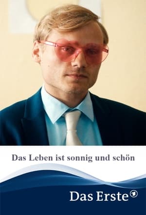 Das Leben ist sonnig und schön