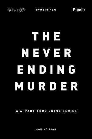The Never Ending Murder