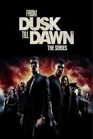 From Dusk Till Dawn: The Series (2014)