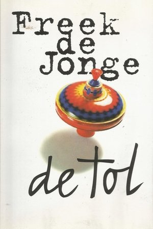 Freek de Jonge: De Tol poster