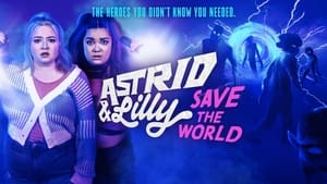 Astrid & Lilly Save the World