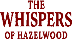 The Whispers of Hazlewood