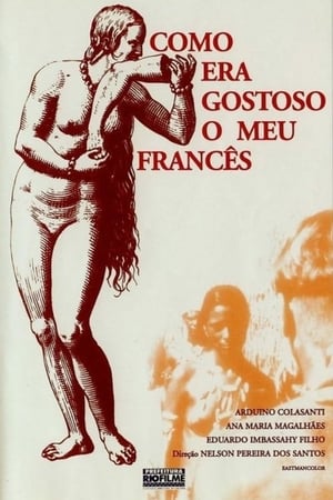 Poster di Como Era Gostoso o Meu Francês