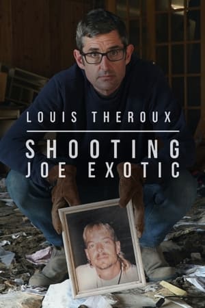 Poster Louis Theroux: Shooting Joe Exotic (2021)