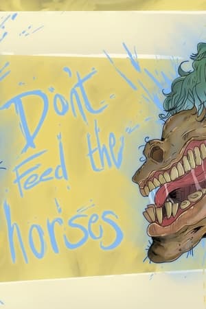 Poster Don't Feed the Horses (2022)