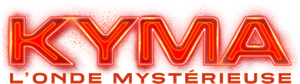 Kyma, l'onde mystérieuse