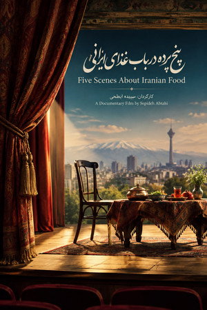 Five Scenes About Iranian Food