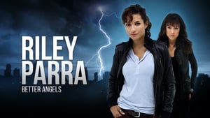 Riley Parra: Better Angels (2019)