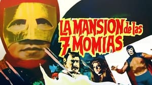 The Mansion of The 7 Mummies film complet