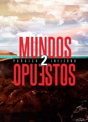 Mundos Opuestos 2 (2013)