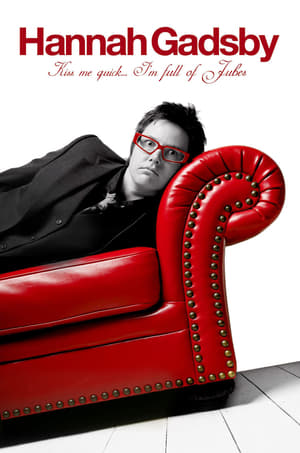 Poster Hannah Gadsby: Kiss Me Quick, I'm Full of Jubes (2011)