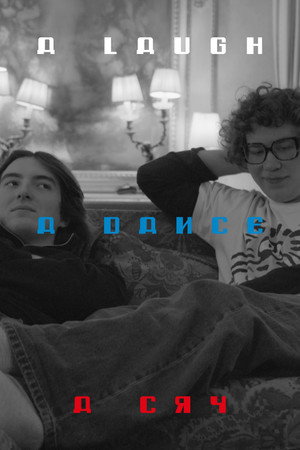 a laugh, a dance, a cry