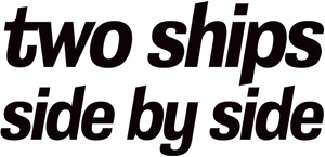 Two Ships Side by Side — Logos 3