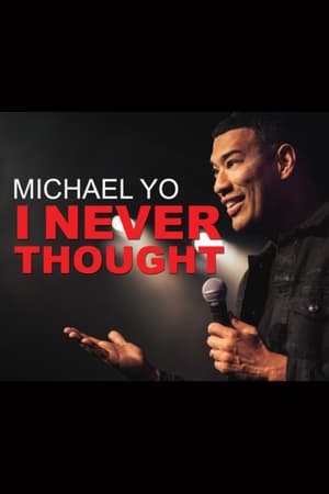 Michael Yo: I Never Thought film complet