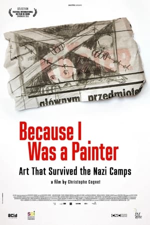 Poster Parce que j'étais peintre, l'art rescapé des camps nazis 2014