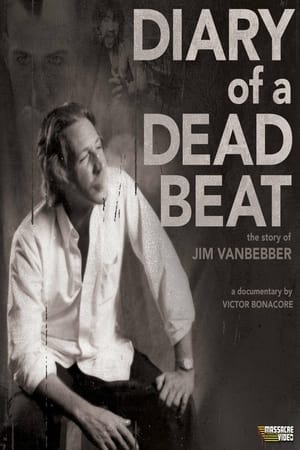 Poster Diary of a Deadbeat: The Story of Jim VanBebber (2015)