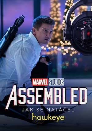 Poster ASSEMBLED: Jak se natáčel Hawkeye 2022