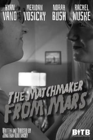 Image The Matchmaker From Mars!
